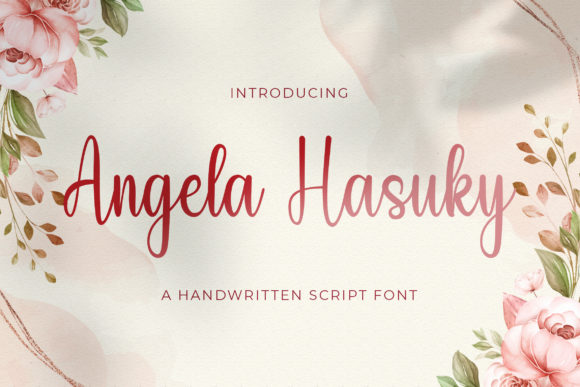 Angela Hasuky: A Handwritten Font That Elevates Your Craft
