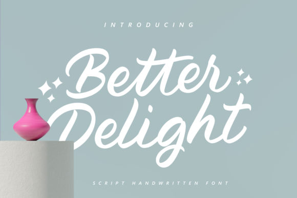 Better Delight Font for Digital Marketing and Branding
