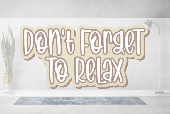 Don t Forget to Relax Font for Branding Projects