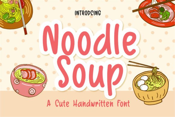 Noodle Soup Font for Handmade Creations